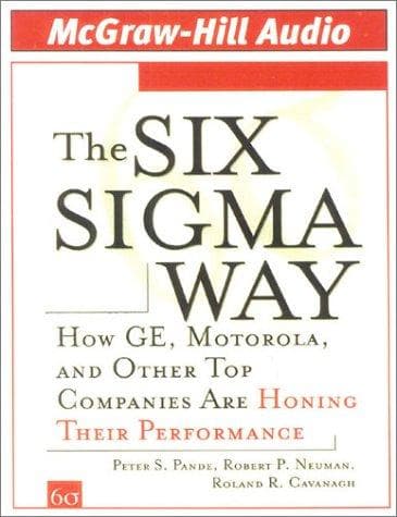 Cover of The Six Sigma Way by Peter S. Pande, Robert P. Neuman, and Roland R. Cavanagh